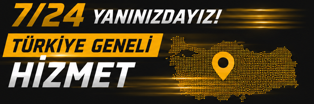 7/24 Türkiye Geneli Hizmet